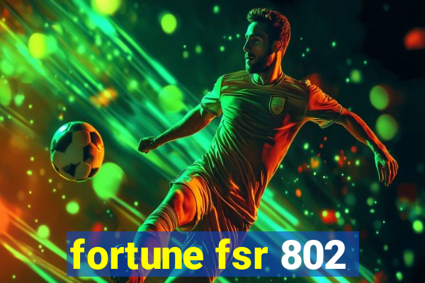 fortune fsr 802