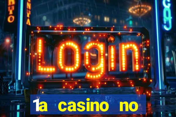 1a casino no deposit bonus