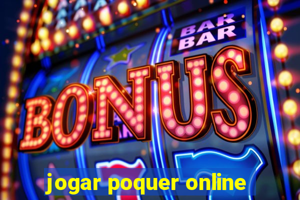 jogar poquer online