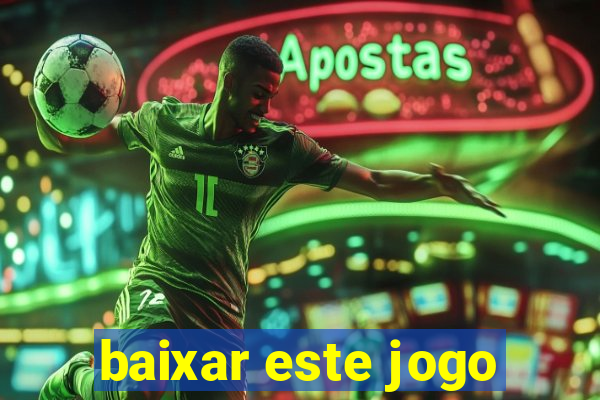 baixar este jogo