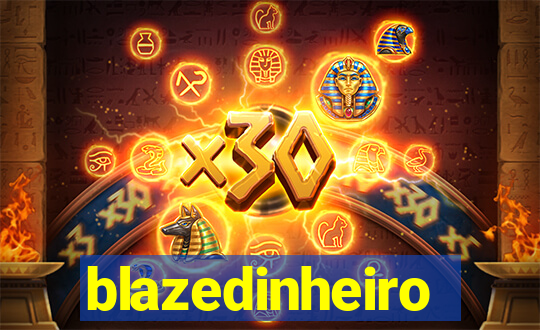 blazedinheiro