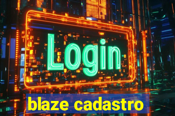 blaze cadastro