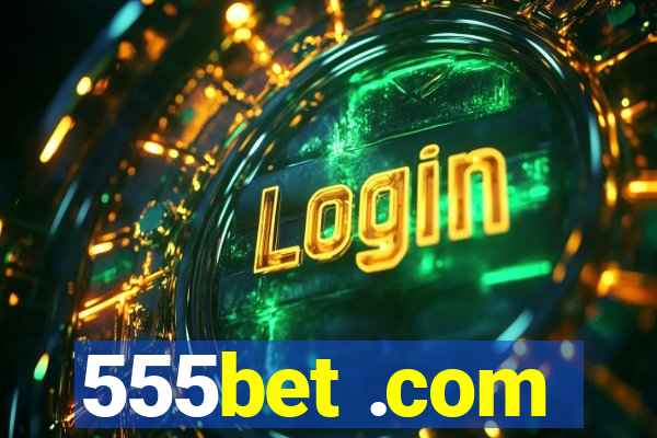 555bet .com