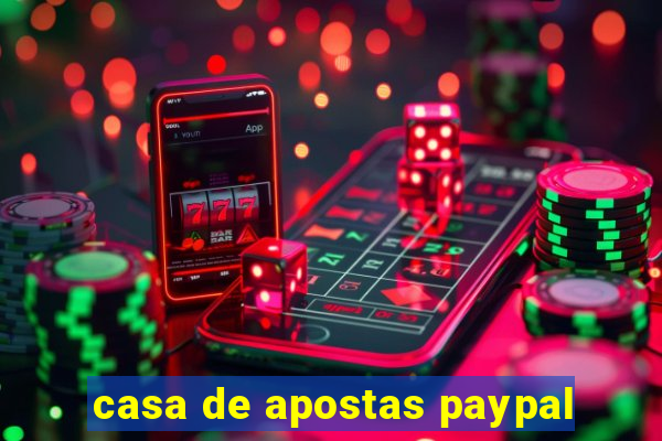 casa de apostas paypal