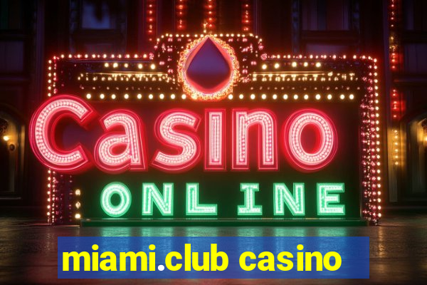 miami.club casino