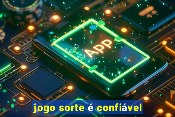 jogo sorte é confiável