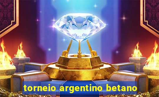 torneio argentino betano