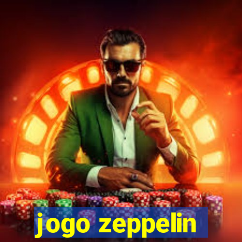 jogo zeppelin