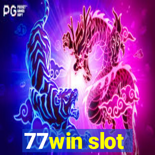 77win slot