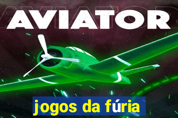 jogos da fúria