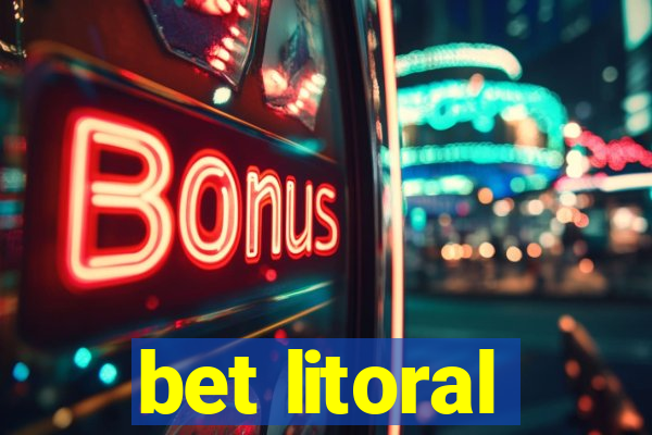 bet litoral