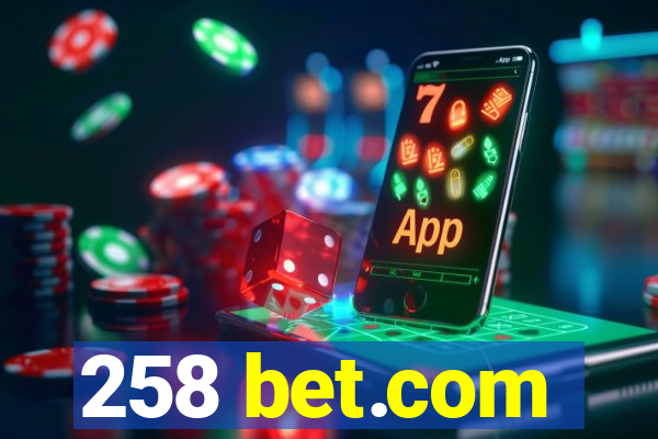 258 bet.com