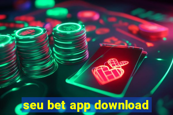 seu bet app download