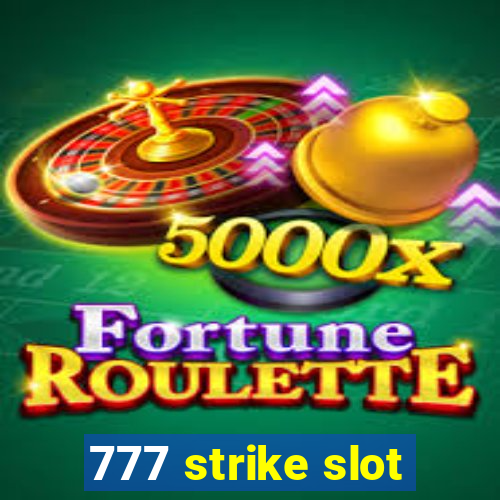 777 strike slot