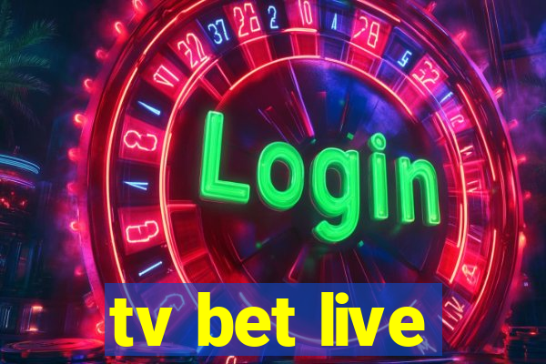 tv bet live