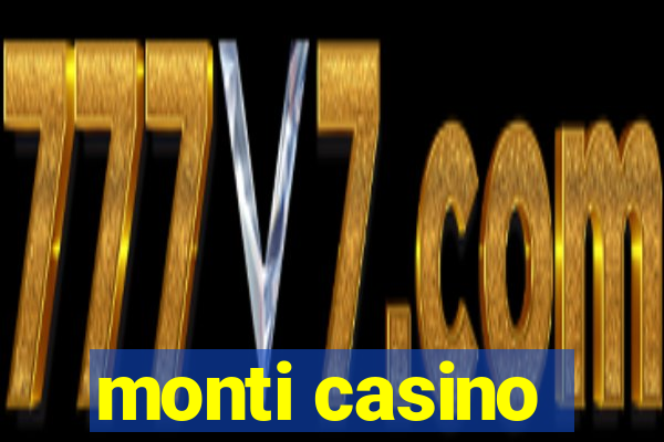 monti casino