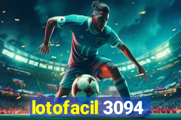 lotofacil 3094