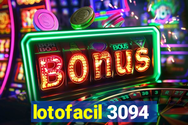 lotofacil 3094