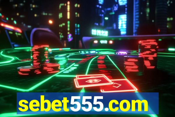 sebet555.com