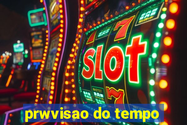 prwvisao do tempo