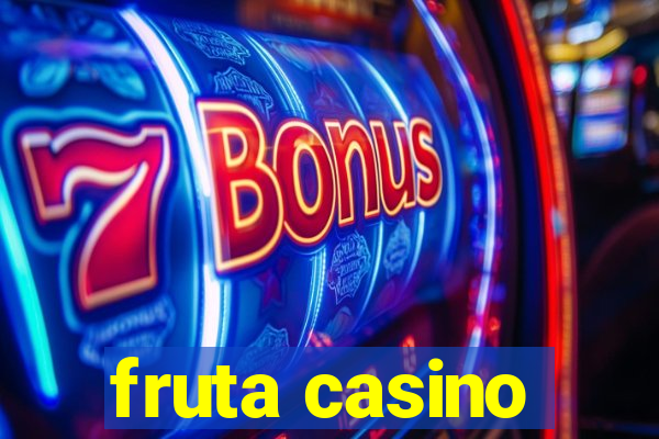 fruta casino