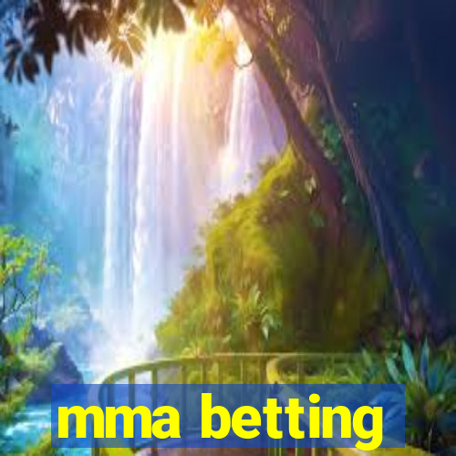 mma betting