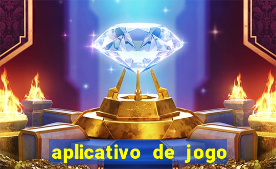 aplicativo de jogo pra ganhar dinheiro