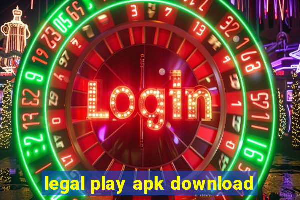 legal play apk download