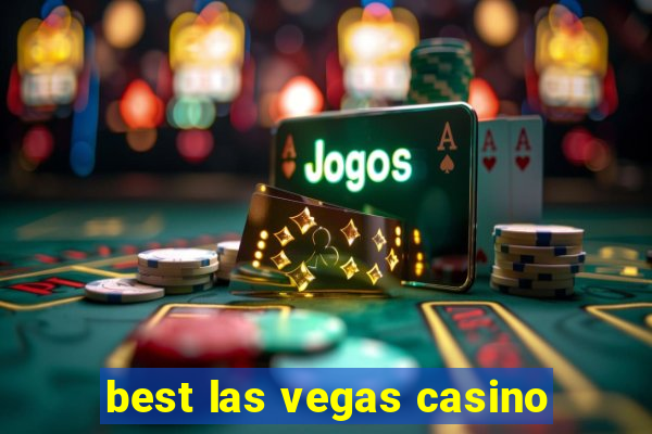 best las vegas casino