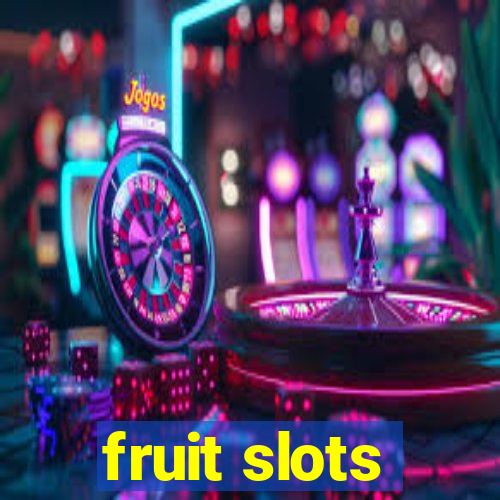 fruit slots