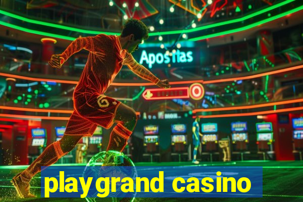 playgrand casino