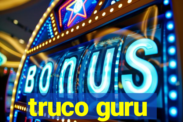 truco guru