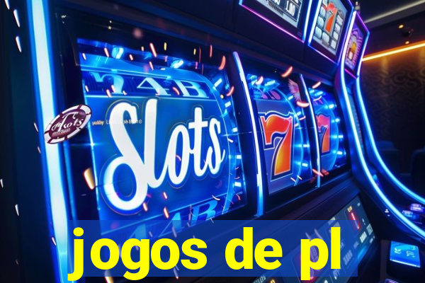 jogos de pl