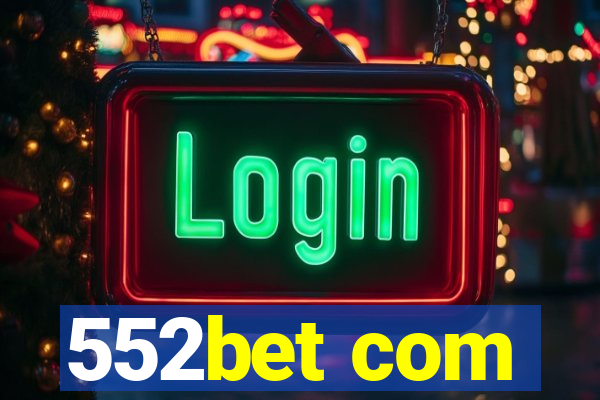 552bet com