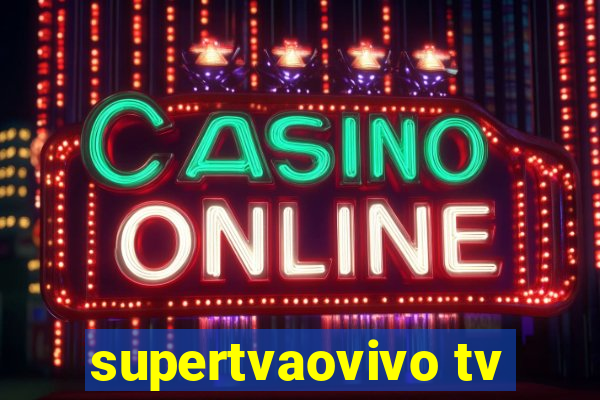 supertvaovivo tv