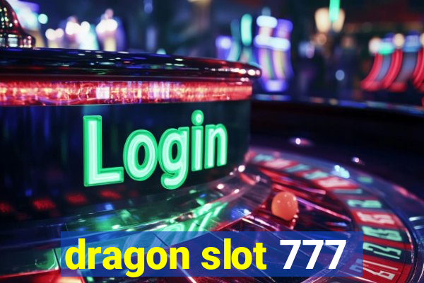 dragon slot 777