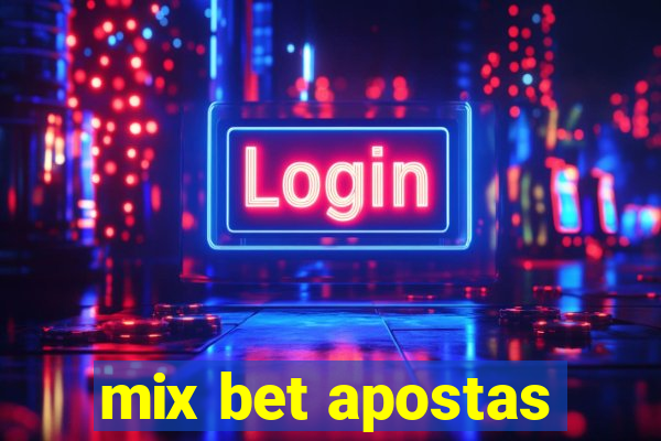 mix bet apostas