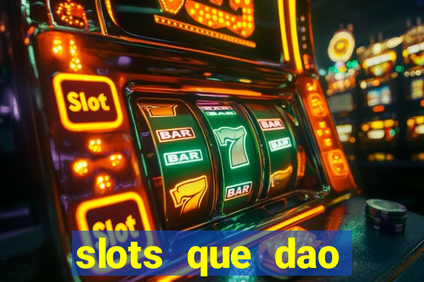 slots que dao bonus gratis