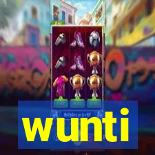 wunti