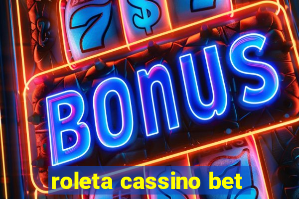 roleta cassino bet