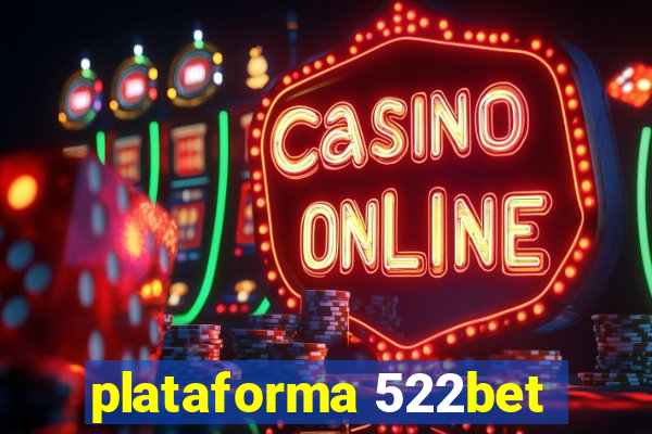 plataforma 522bet