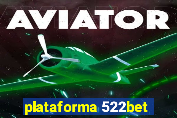 plataforma 522bet