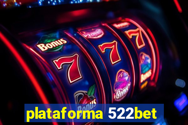 plataforma 522bet