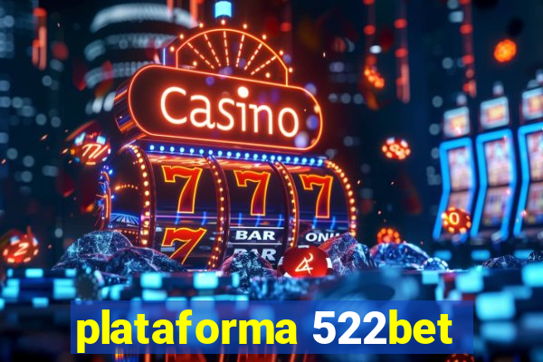 plataforma 522bet