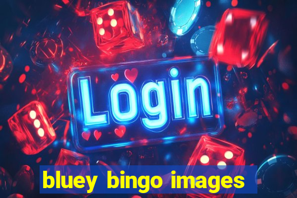 bluey bingo images