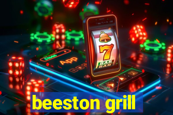 beeston grill