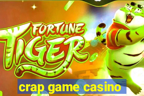 crap game casino