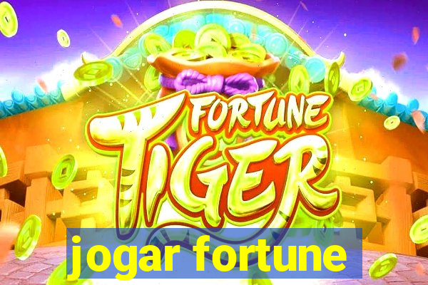 jogar fortune