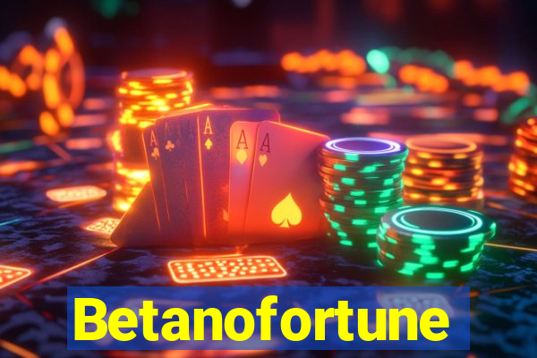 Betanofortune