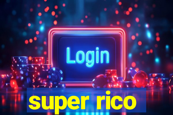 super rico